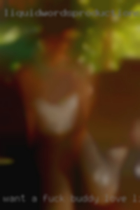 Want a fuck buddy, love licking pussy near Alice.